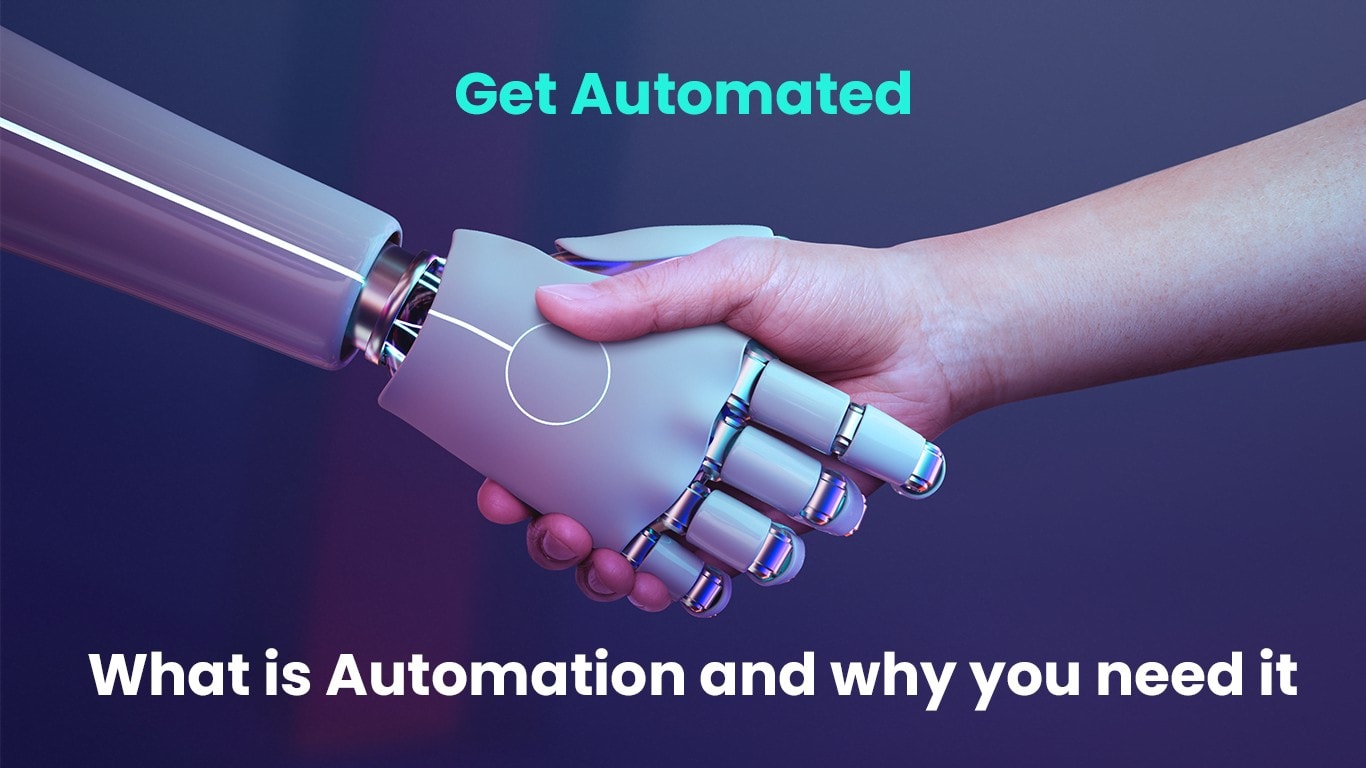 Get Automated - What is automation and why you need it
